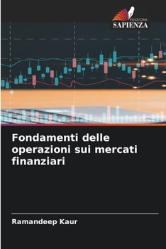 Paperback Fondamenti delle operazioni sui mercati finanziari [Italian] Book