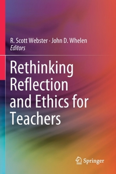 Paperback Rethinking Reflection and Ethics for Teachers Book
