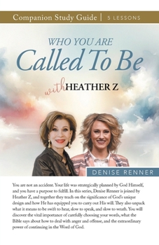 Paperback Who You Are Called To Be Study Guide with Heather Z Book