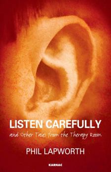 Paperback Listen Carefully and Other Tales from the Therapy Room Book