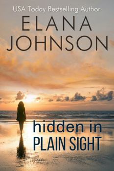 Hidden in Plain Sight: A Sweet Romantic Suspense - Book #1 of the Forbidden Lake Romance