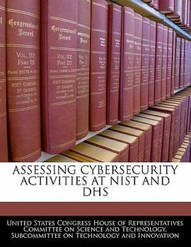 Paperback Assessing Cybersecurity Activities at Nist and Dhs Book