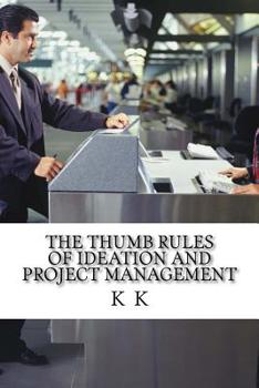 Paperback The Thumb Rules of Ideation and Project Management Book