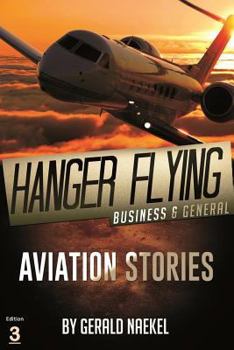 Paperback Hangar Flying - Civil and General Aviation Book