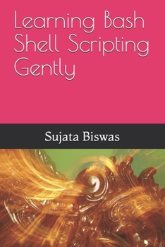 Paperback Learning Bash Shell Scripting Gently Book