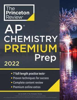 Paperback Princeton Review AP Chemistry Premium Prep, 2022: 7 Practice Tests + Complete Content Review + Strategies & Techniques Book