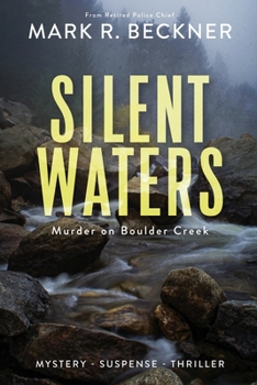 Paperback Silent Waters - Murder on Boulder Creek Book