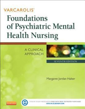 Paperback Varcarolis' Foundations of Psychiatric Mental Health Nursing: A Clinical Approach Book