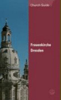 Paperback Frauenkirche Dresden: Church Guide Book