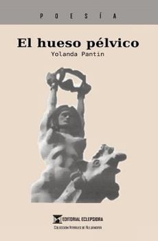 Paperback El hueso pélvico [Spanish] Book