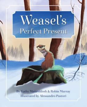Hardcover Weasel's Perfect Present Book