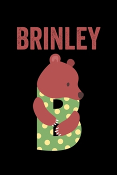 Brinley: Journal (Diary, Notebook) Personalized Custom Name Cute Alphabet Bear Birthday Gift for Girls