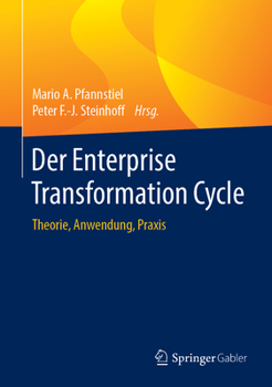 Hardcover Der Enterprise Transformation Cycle: Theorie, Anwendung, PRAXIS [German] Book