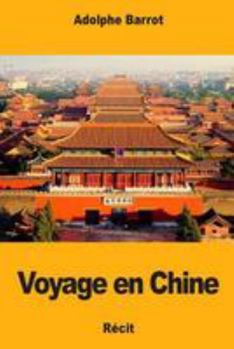 Paperback Voyage en Chine [French] Book