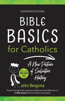 Paperback Bible Basics for Catholics (Expanded Edition): A New Picture of Salvation History [Spanish] Book