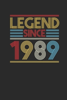 Legend Since 1989: Blank Lined Notebook (6" x 9" - 120 pages) ~ Birthday Themed Notebook for Daily Journal, Diary, and Gift