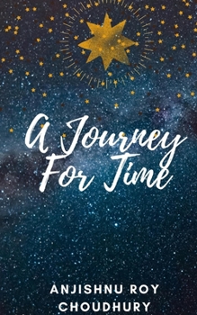 Paperback A Journey For Time Book