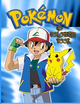 Paperback Pokemon Go Coloring Book: Pokemon Coloring Book. Fun Coloring Pages Featuring Your Favorite Pokemon and Battle Scenes. Book