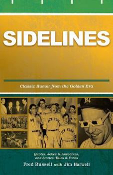 Paperback Sidelines: Quotes, Jokes & Anecdotes from the Golden Era Book