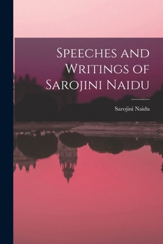Paperback Speeches and Writings of Sarojini Naidu Book