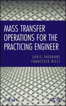 Hardcover Mass Transfer Operations for the Practicing Engineer Book