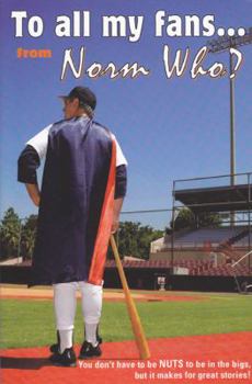 Paperback To All My Fans... from Norm Who? Book