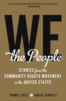 Paperback We the People: Stories from the Community Rights Movement in the United States Book