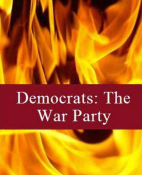 Paperback Democrats: The War Party: Volume One Book