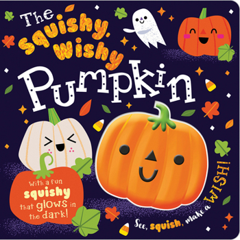 Board book The Squishy, Wishy Pumpkin Book
