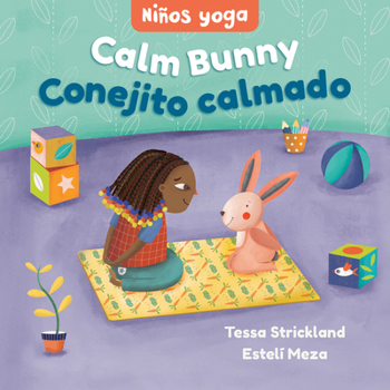 Board book Yoga Tots: Calm Bunny / Niños Yoga: Conejito Calmado Book