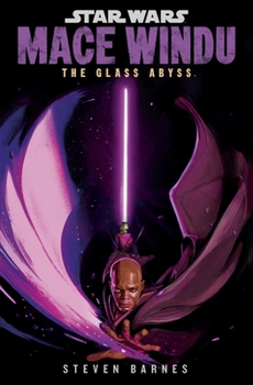 Hardcover Star Wars: Mace Windu: The Glass Abyss Book