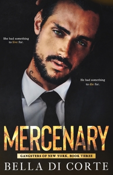 Mercenary - Book #3 of the Gangsters of New York