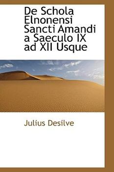Paperback de Schola Elnonensi Sancti Amandi a Saeculo IX Ad XII Usque Book