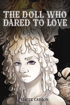 Paperback The Doll Who Dared to Love Book