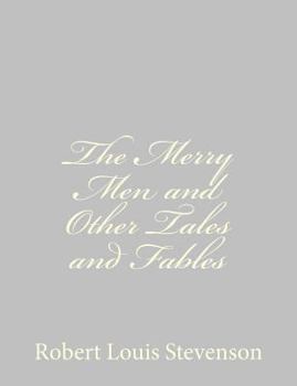 Paperback The Merry Men and Other Tales and Fables Book