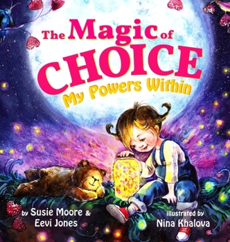 Hardcover The Magic Of Choice: My Powers Within Book