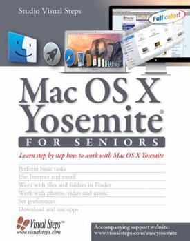 Paperback Mac OS X Yosemite for Seniors: Learn Step by Step How to Work with Mac OS X Yosemite [Large Print] Book