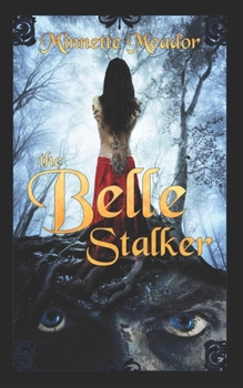 Paperback The Belle Stalker: an Urban Fantasy Thriller Book