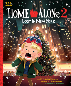 Hardcover Home Alone 2: Lost in New York: The Classic Illustrated Storybook Book