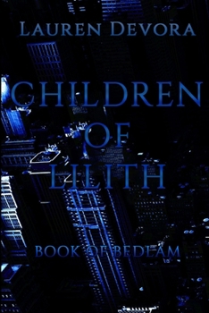 Paperback Children of Lilith: Book of Bedlam Book