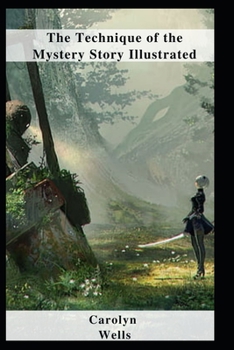The Technique of the Mystery Story