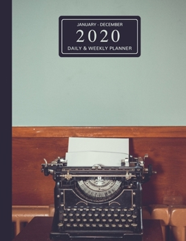 January - December 2020 Daily & Weekly Planner: 1 Year Personal Calendar; Vintage Typewriter