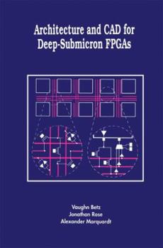 Hardcover Architecture and CAD for Deep-Submicron FPGAs Book
