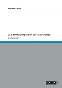 Paperback Von der Währungsunion zur Transferunion [German] Book