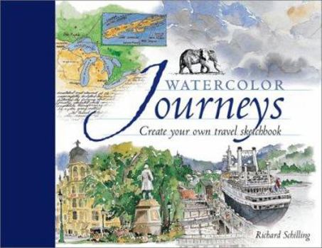 Hardcover Watercolor Journeys: Create Your Own Travel Sketchbook Book