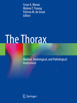 Paperback The Thorax: Medical, Radiological, and Pathological Assessment Book