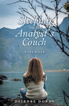 Sleeping on the Analyst's Couch: A Memoir