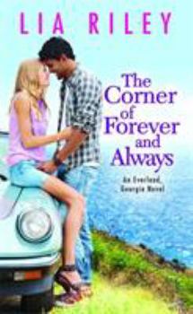 The Corner of Forever and Always - Book #2 of the Everland, Georgia