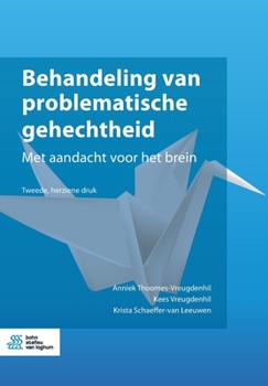 Paperback Behandeling van problematische gehechtheid: Met aandacht voor het brein [Dutch] Book