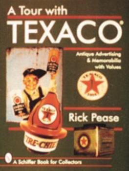 A Tour With Texaco - Book  of the Schiffer Book for Collectors